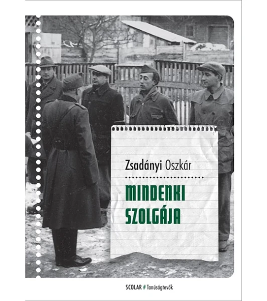Zsadányi Oszkár: Mindenki szolgája