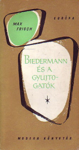 Biedermann ​és a gyújtogatók