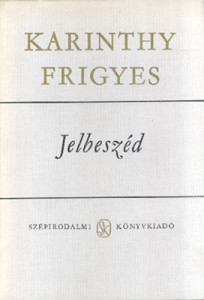 Karinthy Frigyes: Jelbeszéd