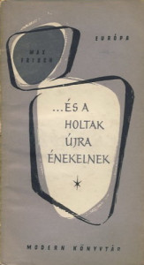 ...és a holtak újra énekelnek